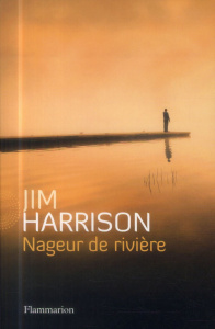Nageur de rivière - Harrison Jim ; Matthieussent Brice