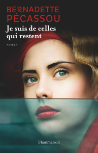 Je suis de celles qui restent - Pécassou Bernadette