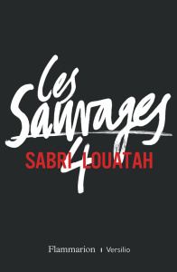 Les Sauvages Tome 4 - Louatah Sabri