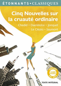 Cinq Nouvelles sur la cruauté ordinaire - Humeau-Sermage Laure ; Péan Anne