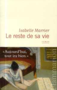 Le reste de sa vie - Marrier Isabelle