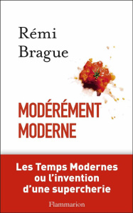 Modérément moderne - Brague Rémi