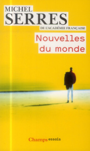 Nouvelles du monde - Serres Michel