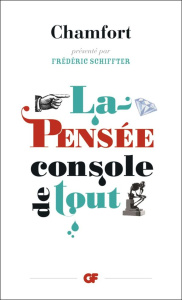 La pensée console de tout - CHAMFORT