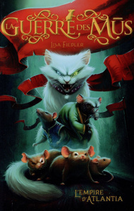 La guerre des Mus Tome 1 : L'empire d'Atlantia - Fiedler Lisa ; To Vivienne ; Fiore Faustina