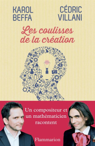 Les coulisses de la création - Beffa Karol ; Villani Cédric