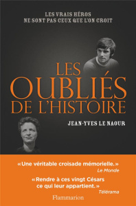 Les oubliés de l'histoire - Le Naour Jean-Yves ; Malaterre Jacques