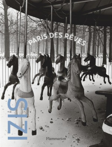 Paris des rêves - Bidermanas Izis
