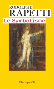 Le symbolisme - Rapetti Rodolphe