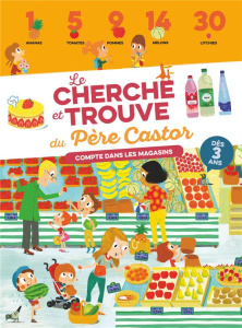 Compte dans les magasins. Le cherche et trouve du Père Castor - Convert Hélène