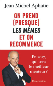 On prend (presque) les mêmes et on recommence - Aphatie Jean-Michel