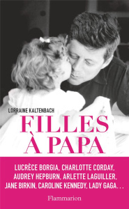Filles à papa - Kaltenbach Lorraine