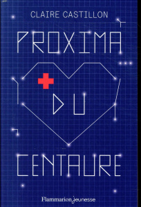 Proxima du Centaure - Castillon Claire