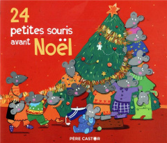 24 petites souris avant Noël - BOUCHAMA/MAGDALENA