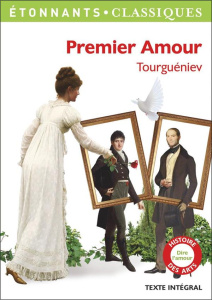 Premier amour - Tourgueniev Ivan ; Ardin Odile ; Ardin Matthieu ;