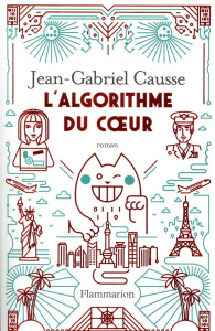 L'algorithme du coeur - Causse Jean-Gabriel
