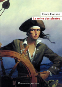 La reine des pirates - Hansen Thore ; Huse-Foucher Ellen