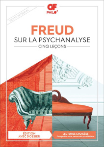 Sur la psychanalyse. Cinq leçons - Freud Sigmund ; Cambon Fernand ; Vuillermet Hélène