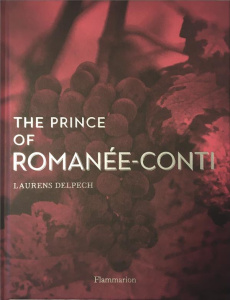 THE PRINCE OF ROMANEE-CONTI - ILLUSTRATIONS, COULEUR - DELPECH LAURENS