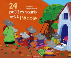 24 petites souris vont à l'école - BOUCHAMA/MAGDALENA