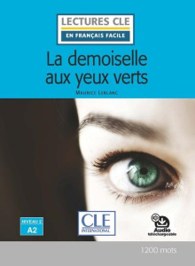 La demoiselle aux yeux verts - Leblanc Maurice ; Tabaro Olivia ; Giusti Conrado