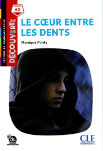 Le coeur entre les dents A2. 2e édition - Ponty Monique