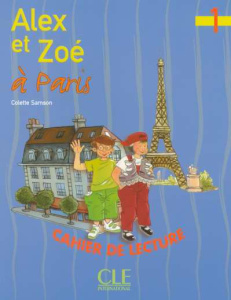 Alex et Zoé à Paris. Cahier de lecture 1 - Samson Colette