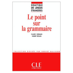 Le point sur la grammaire - Germain Claude ; Seguin Hubert