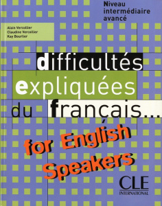 Difficultés expliquées du français for english speakers - Vercollier Alain ; Vercollier Claudine ; Bourlier