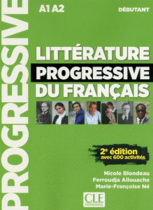 Littérature progressive du français A1 A2 débutant. Avec 600 activités, 2e édition, avec 1 CD audio - Blondeau Nicole ; Allouache Ferroudja ; Né Marie-F