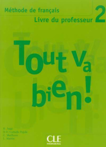 Tout va bien ! 2. Livre du professeur - Augé Hélène ; Canada Pujols Maria Dolores ; Marlhe