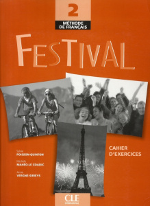 Festival Méthode de français 2. Cahier d'exercices, avec 1 CD audio - Vergne-Sirieys Anne ; Mahéo-Le Coadic Michèle ; Po