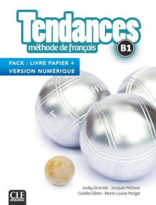 Tendances B1. Méthode de français livre papier version numérique - Girardet Jacky ; Pécheur Jacques ; Gibbe Colette ;