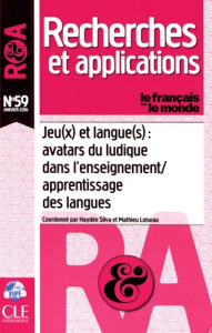 Le français dans le monde N° 59, janvier 2016 : Jeu(x) et langue(s) : avatars du ludique dans l'ense - Silva Haydée ; Loiseau Mathieu