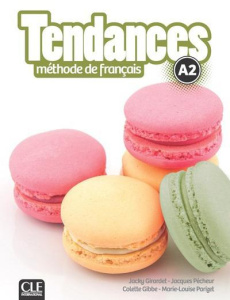 Tendances A2. Méthode de français, avec 1 DVD - Girardet Jacky ; Pécheur Jacques ; Gibbe Colette ;