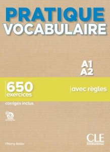 Pratique Vocabulaire A1/A2. 650 exercices corrigés inclus - Gallier Thierry