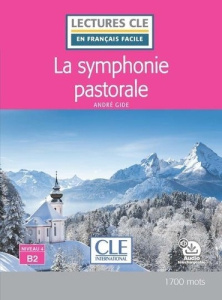 La symphonie pastorale - Gide André ; Claustres Françoise ; Giusti Conrado