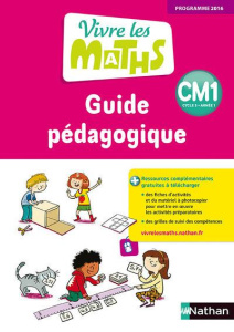 Vivre les maths CM1. Guide pédagogique, Edition 2017 - Jardy Jacqueline ; Jardy Jacky ; Fayette Thierry ;