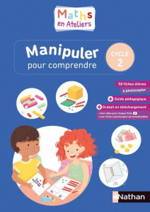 Manipuler pour comprendre. Livre du maître. Maths en ateliers Cycle 2. - Le Dantec Olivier ; Audino Béatrice ; Hurblain Dyl
