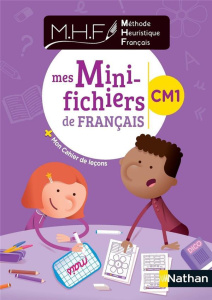 Méthode heuristique français CM1. Mes mini-fichiers de français   mon cahier de leçons, Edition 2020 - Pinel Nicolas ; Derrien Philippe ; Tornior Rémy ;