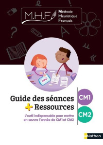 Méthode heuristique français CM1/CM2. Guide des séances ressources, Edition 2021 - Pinel Nicolas