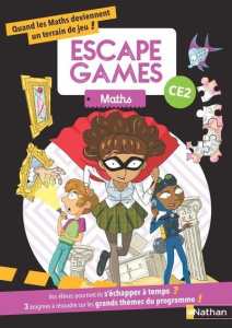 Maths CE2 Escape Games. Edition 2022 - Botalla Emma ; Bonneau Christelle ; Cosson Marie-C