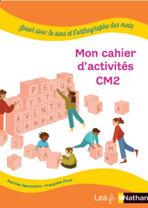Mon cahier d'activités CM2, Jouer avec le sens et l'orthographe des mots. Pack en 5 exemplaires - Descouens Martine ; Picot Françoise ; Millotte Did