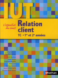 Relation client IUT TC 1re et 2e années - Bouvier Xavier ; Foutelet Monique