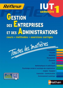 Gestion des entreprises et des administrations IUT semestre 1. Toutes les matières - Siegwart Jean-Luc