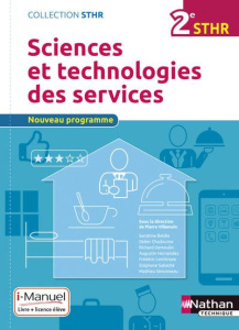 Sciences et technologies des services 2de STHR. Edition 2016 - Villemain Pierre ; Beldio Sandrine ; Chadourne Did