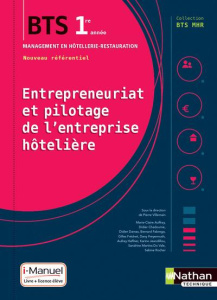 Entrepreneuriat et pilotage de l'entreprise hotelière BTS MHR 1re année. Edition 2018 - Villemain Pierre ; Auffray Marie-Claire ; Chadourn