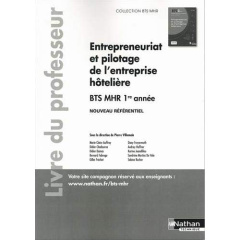 Entrepreneuriat et pilotage de l'entreprise hôtelière BTS MHR 1re année. Livre du professeur, Editio - Villemain Pierre ; Auffray Marie-Claire ; Chadourn