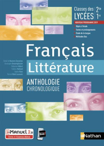 Francais littérature 2de, 1re. Anthologie littéraire, Edition 2019 - Rousiers-Gonçalves Cécile de ; Desaintghislain Chr