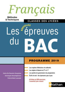Français Les nouvelles épreuves du Bac classes des lycées. Méthodes & techniques, Edition 2019 - Rousiers-Gonçalves Cécile de ; Desaintghislain Chr